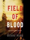 Field of Blood: Paddy Meehan Series, Book 1